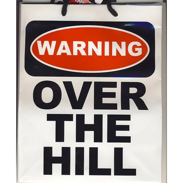 GIFT BAG WARNING OVER THE HILL
