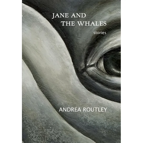 Jane And The Whales: Short Stories