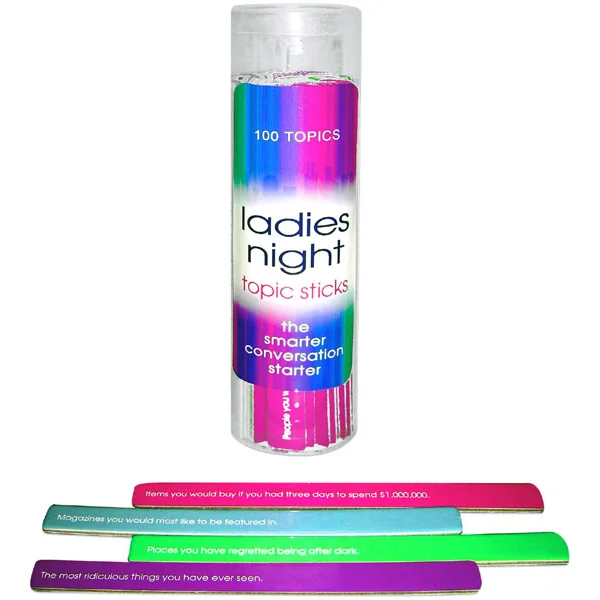 LADIES NIGHT TOPIC STICKS