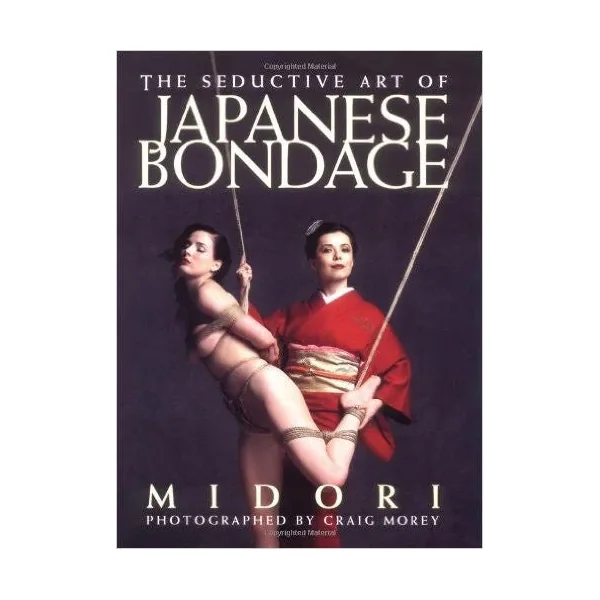 The Seductive Art of Japanese Bondage